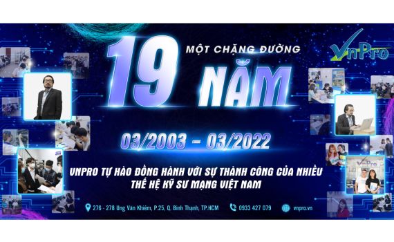 VNPRO TRÒN 19 TUỔI (01/03/2003 - 01/03/2022)