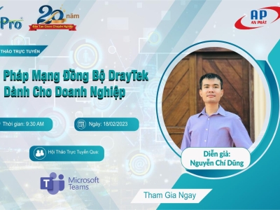 GIẢI PHÁP MẠNG ĐỒNG BỘ DrayTek DÀNH CHO DOANH NGHIỆP