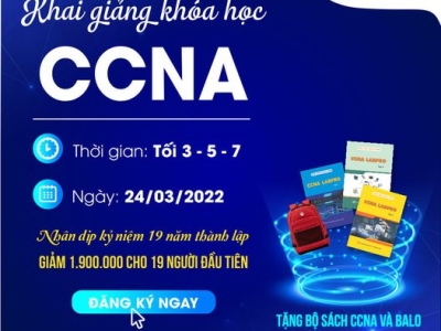 KHAI GIẢNG LỚP CCNA TỐI 357 – 24/03/2022