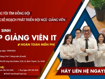 KHÓA “ĐÀO TẠO GIẢNG VIÊN” DÀNH RIÊNG CHO KỸ SƯ CÔNG NGHỆ THÔNG TIN