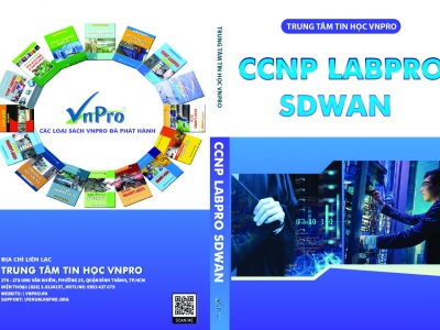 SÁCH CCNP LABPRO SDWAN ĐÃ CÓ MẶT TẠI TỦ SÁCH HỌC MẠNG VNPRO