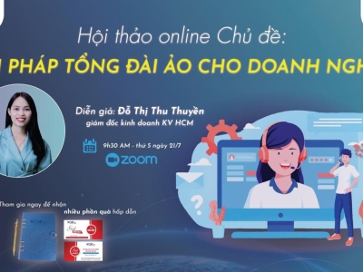 THƯ MỜI HỘI THẢO CHUYÊN ĐỀ: “TÌM HIỂU TỔNG ĐÀI ẢO CHO DOANH NGHIỆP