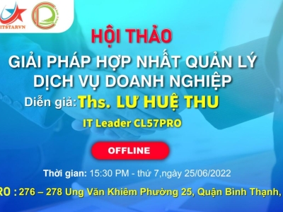 THƯ MỜI HỘI THẢO OFFLINE: “GIẢI PHÁP HỢP NHẤT QUẢN LÝ DỊCH VỤ DOANH NGHIỆP”