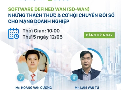 THƯ MỜI HỘI THẢO ONLINE CHUYÊN ĐỀ: SOFTWARE DEFINED WAN (SD-WAN) – NHỮNG THÁCH THỨC & CƠ HỘI CHUYỂN ĐỔI SỐ CHO MẠNG DOANH NGHIỆP   