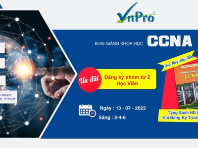 VNPRO TIẾP TỤC KHAI GIẢNG KHÓA CCNA SÁNG 246 NGÀY 13/7