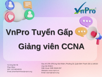 VNPRO TUYỂN GẤP GIẢNG VIÊN CCNA